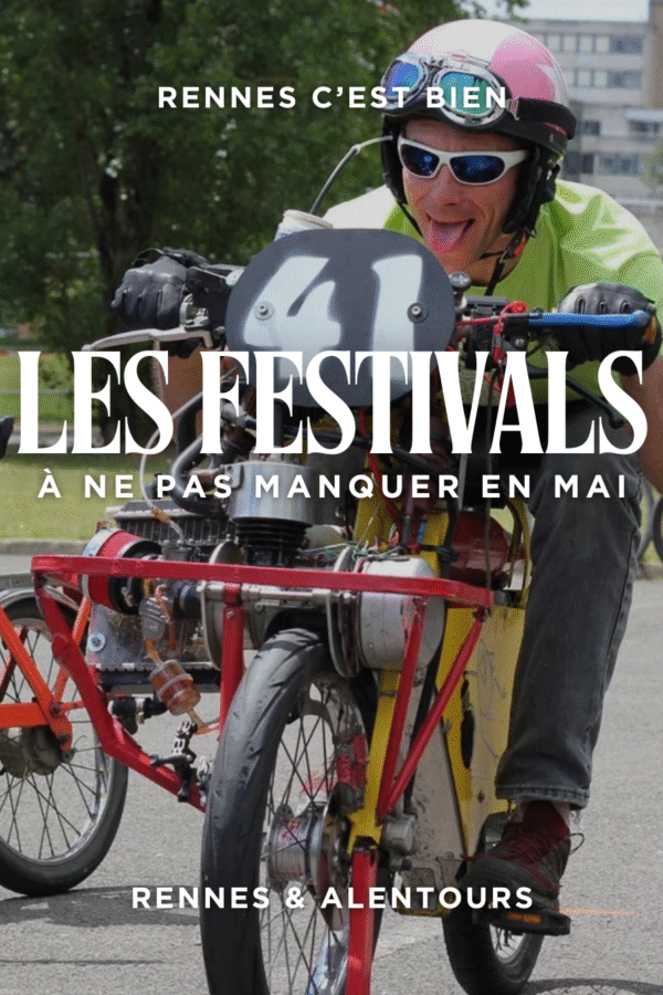 Rennes : les festivals de mai à ne pas manquer